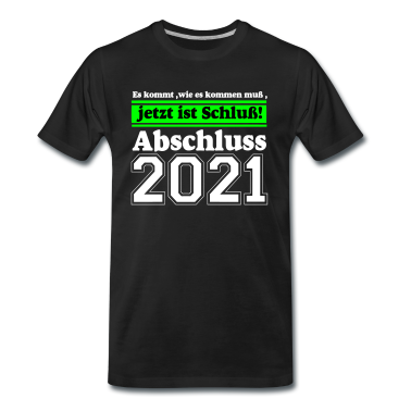 Realschule T-Shirt - 2021 Abschluss Es kommt wie ...-