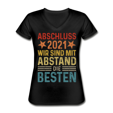 Realschule T-Shirt - Abschluss 2021 Wir sind mit Abstand die Besten