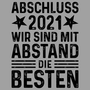 Motiv Abschluss 2021 Mit Abstand die Besten