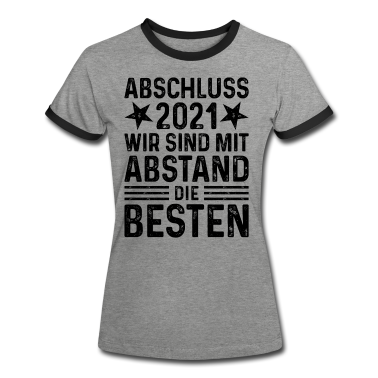 Realschule T-Shirt - Abschluss 2021 Mit Abstand die Besten