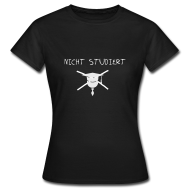 Realschule T-Shirt - Nicht studiert Slogan