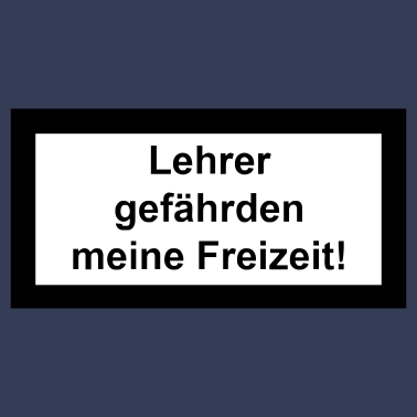 Motiv lehrer gefährden meine freizeit