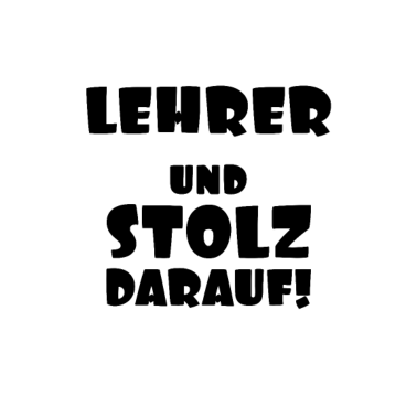 Motiv Lustiger Spruch für Lehrer