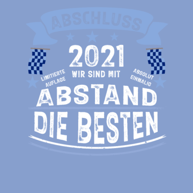 Motiv Abschluss 2021 Mit Abstand die Besten