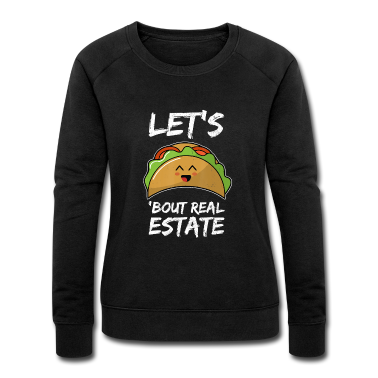 Realschulabschluss Pullover - Lets Taco About Real Estate I Mexican Realtor Gift