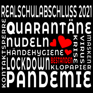 Motiv REALSCHULABSCHLUSS 2021 bestanden REALSCHULE