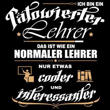 Motiv Tätowierter Lehrer ist netter!