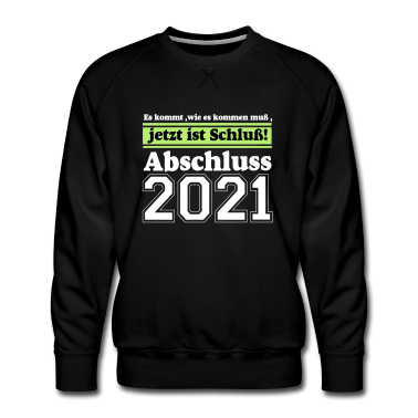 Realschulabschluss Pullover - 2021 Abschluss Es kommt wie ...-