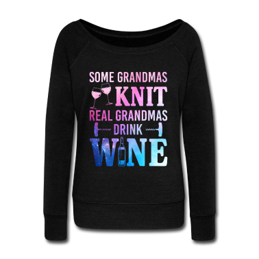 Realschulabschluss Pullover - Some Grandmas Knit Real Grandmas Drink Wine Funny