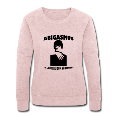 Realschulabschluss Pullover - Abitur - ABIgasmus 13 Jahre bis zum Höhepunkt
