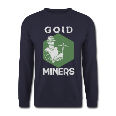 Realschulabschluss Pullover - Goldschürfer gold miner real man