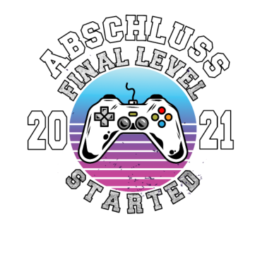 Motiv Abschluss 2021 Final Level Started! Gaming Gamer