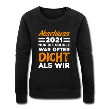 Realschulabschluss Pullover - Abschluss 2021, nur die Schule war öfter dicht.