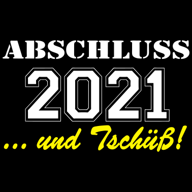 Motiv Abschluss 2021 Tschüss ...-