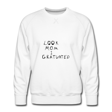 Realschulabschluss Pullover - Look Mom I Gratuated Funny Design Abitur