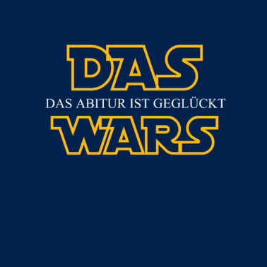 Motiv Das Wars Abschluss Shirt