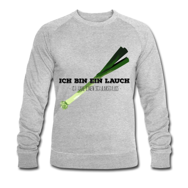 Realschulabschluss Pullover - Ich bin ein Lauch / Schulabschluß - schwarzer Text