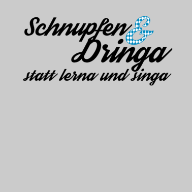 Motiv Bayerisch Schnupfen Dringa Shirt | lustig Spruch
