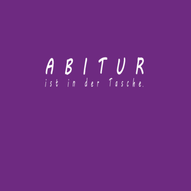 Motiv Abitur ist in der Tasche -Abschluss-