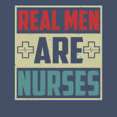 Motiv Real Men Are Nurses Funny Vinage Male Nurse Saying