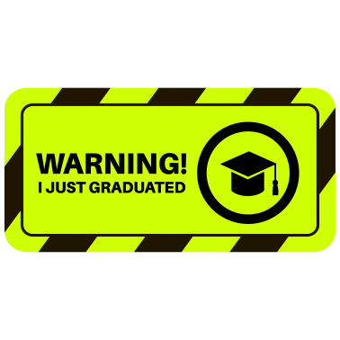 Motiv Schulabschluss - Warning! I just graduated