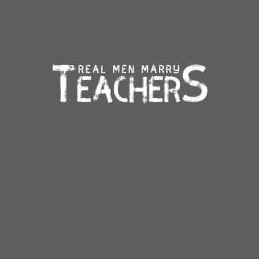 Motiv Real Men Marry Teachers Shirt Wedding Gift