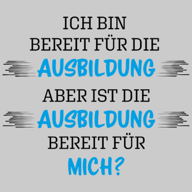 Motiv Schulabschluss - Ich bin bereit für die Ausbildung