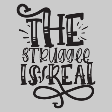 Motiv The Struggle is Real