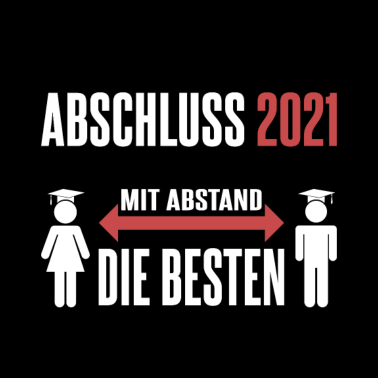 Motiv ABSCHLUSS 2021 - MIT ABSTAND DIE BESTEN