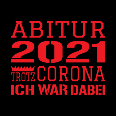 Motiv Abi Abitur Spruch Corona
