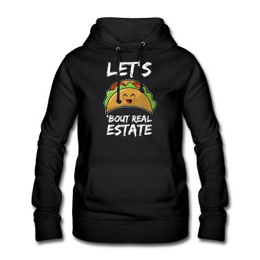 Realschulabschluss Hoodie - Lets Taco About Real Estate I Mexican Realtor Gift
