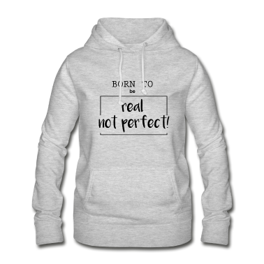 Realschulabschluss Hoodie - born to be real not perfect