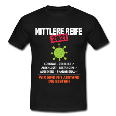 Realschulabschluss T-Shirt - Mittlere Reife 2021 MIT ABSTAND DIE BESTEN