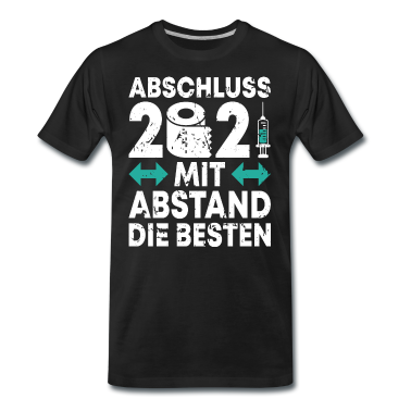 Realschulabschluss T-Shirt - Abschluss 2021 Mit Abstand die Besten Geschenk