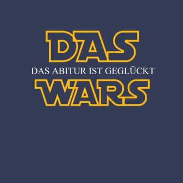 Motiv Das Wars Abschluss Shirt