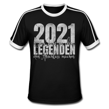 Realschulabschluss T-Shirt - Abschluss 2021 Legenden Legende Schulabschluss