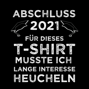 Motiv Abschluss 2021 Lustiger Spruch Realschulabschluss