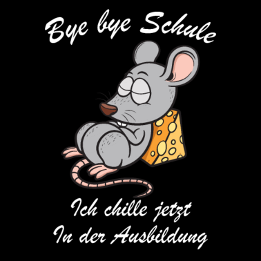 Motiv Bye bye Schule - Geselle Azubi Ausbildung 2021