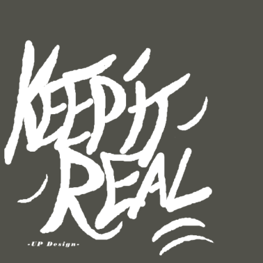Motiv Keep it real