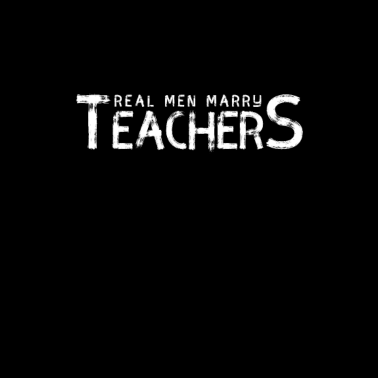 Motiv Real Men Marry Teachers Shirt Wedding Gift