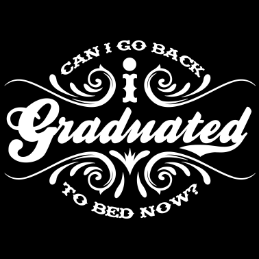 Motiv I Graduated Abschluss Abitur Schule Humor Abi