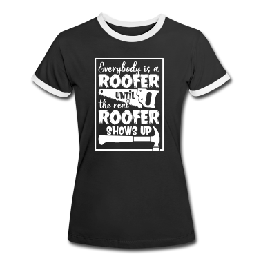 Realschulabschluss T-Shirt - Everybody Is A Roofer Until The Real Roofer Shows