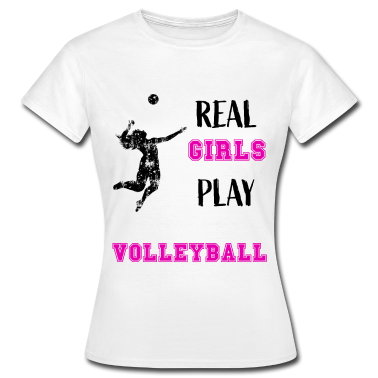 Realschulabschluss T-Shirt - Real Girls Play Volleyball