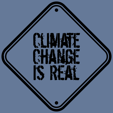 Motiv Climate Change Is Real schild warnung vorsicht ach