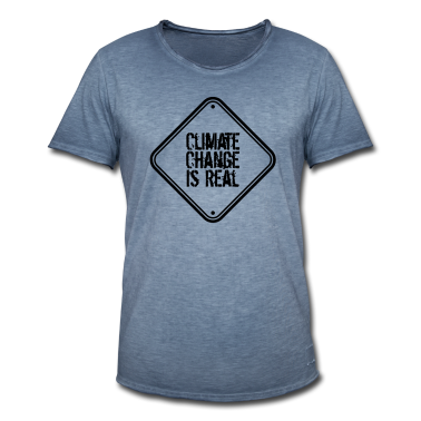Realschulabschluss T-Shirt - Climate Change Is Real schild warnung vorsicht ach