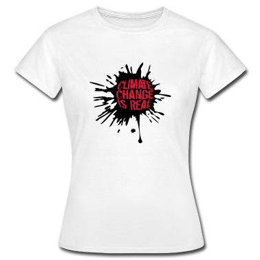 Realschulabschluss T-Shirt - Climate Change Is Real klecks spritzer tropfen far