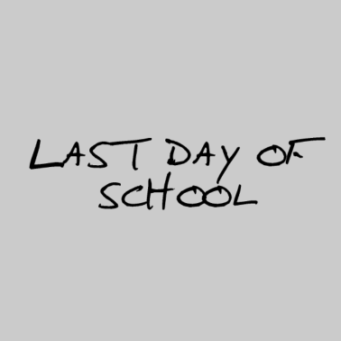 Motiv Letzter Schultag