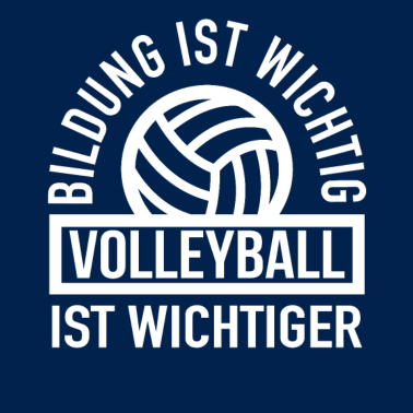 Motiv Bildung Ist Wichtig Volleyball Ist Wichtiger