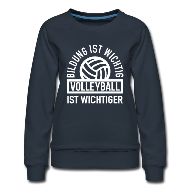 Einschulung Pullover - Bildung Ist Wichtig Volleyball Ist Wichtiger