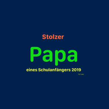 Motiv Papa Schulanfänger